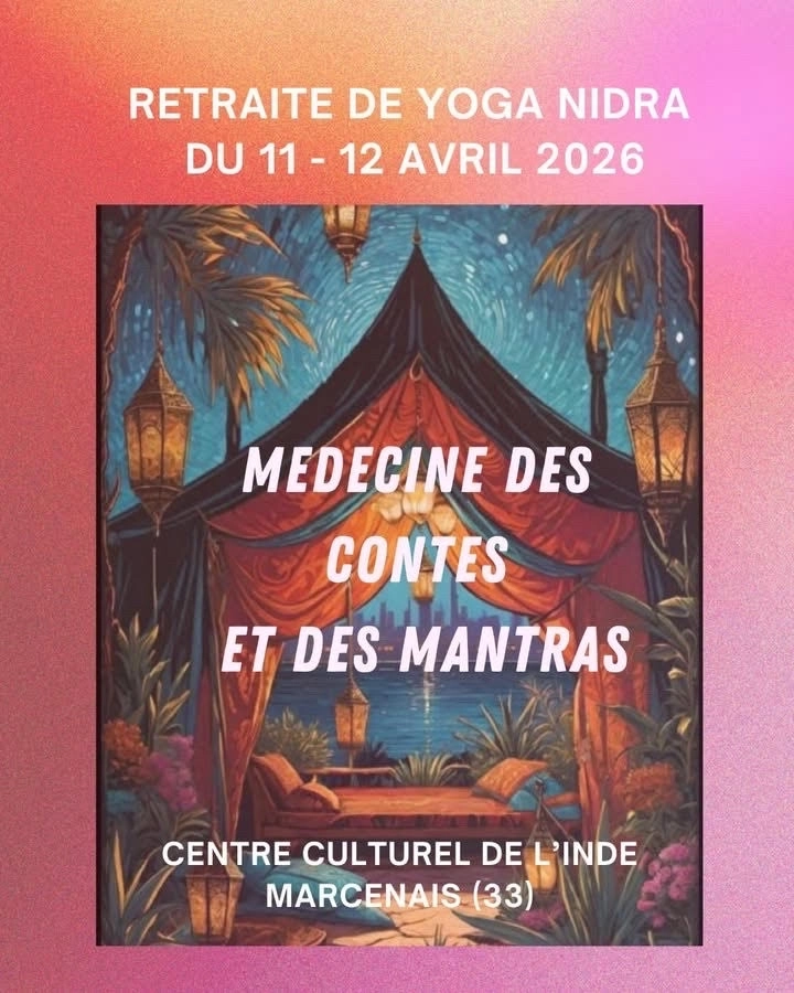 11-12 AVRIL 2026 – Retraite “Médecine des Contes et des Mantras”